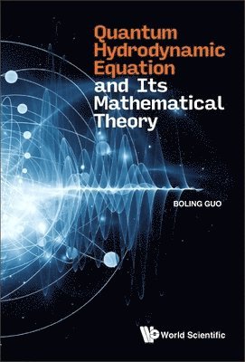 Quantum Hydrodynamic Equation And Its Mathematical Theory 1