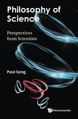 Philosophy Of Science: Perspectives From Scientists 1