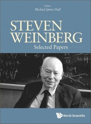 Steven Weinberg: Selected Papers 1