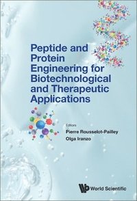 bokomslag Peptide And Protein Engineering For Biotechnological And Therapeutic Applications