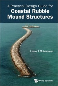 bokomslag Practical Design Guide For Coastal Rubble Mound Structures, A