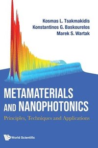 bokomslag Metamaterials And Nanophotonics: Principles, Techniques And Applications