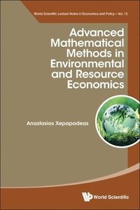 bokomslag Advanced Mathematical Methods In Environmental And Resource Economics