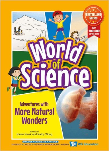 KWEK KAREN, Karen Kwek, Kathy Wong - ADVENTURES WITH MORE NATURAL WONDERS, Inbunden
