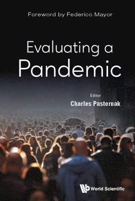 PASTERNAK CHARLES, Pasternak Charles, Charles A Pasternak, Charles A. Pasternak - Evaluating A Pandemic, Inbunden