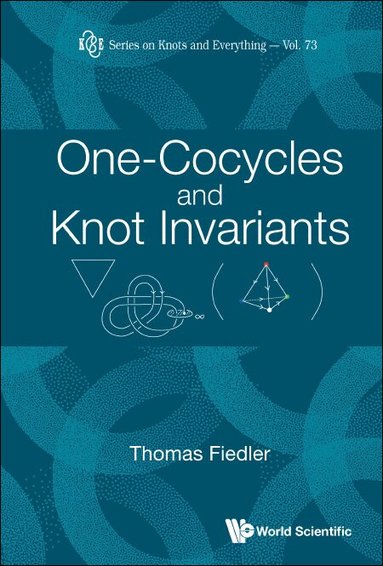 Thomas Fiedler - ONE-COCYCLES AND KNOT INVARIANTS, Inbunden