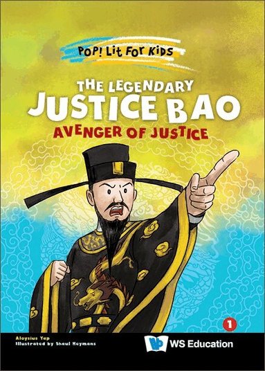 Aloysius Yap - LEGENDARY JUSTICE BAO: AVENGER OF JUSTICE, Inbunden