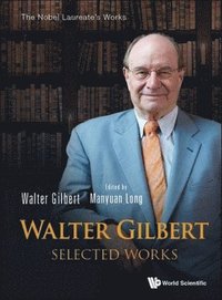 bokomslag Walter Gilbert: Selected Works