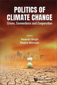 bokomslag Politics Of Climate Change: Crises, Conventions And Cooperation
