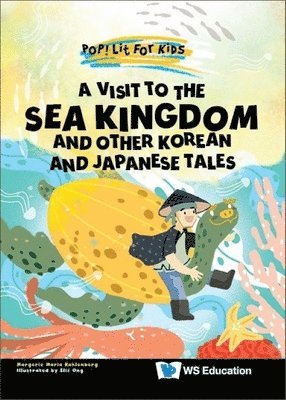 bokomslag Visit To The Sea Kingdom, A: And Other Korean And Japanese Tales