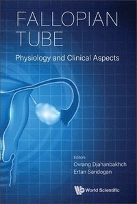 bokomslag Fallopian Tube: Physiology And Clinical Aspects
