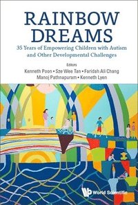 bokomslag Rainbow Dreams: 35 Years Of Empowering Children With Autism And Other Developmental Challenges