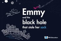 bokomslag Emmy And The Black Hole That Stole Her Sock