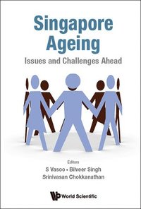 bokomslag Singapore Ageing: Issues And Challenges Ahead