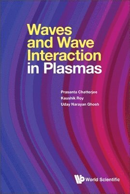 bokomslag Waves And Wave Interactions In Plasmas