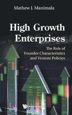 bokomslag High Growth Enterprises: The Role Of Founder Characteristics And Venture Policies