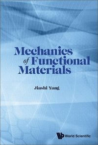 bokomslag Mechanics Of Functional Materials