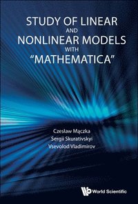 bokomslag Study Of Linear And Nonlinear Models With &quot;Mathematica&quot;