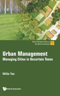 bokomslag Urban Management: Managing Cities In Uncertain Times