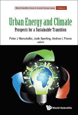 MARCOTULLIO PETER J, Marcotullio Peter J, Peter Marcotullio, Joshua B Sperling, Andrea Sarzynski, Usa) Marcotullio, Peter (City Univ Of New York, Usa) Sperling, Joshua B (National Renewable Energy Laboratory, Usa) Sarzynski, Andrea (Univ Of Delaware, Joshua B. Sperling - Urban Energy And Climate: Prospects For A Sustainable Transition, Inbunden