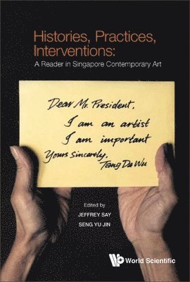 Histories, Practices, Interventions: A Reader In Singapore Contemporary Art 1