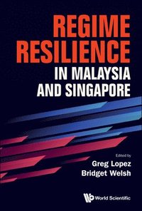 bokomslag Regime Resilience In Malaysia And Singapore