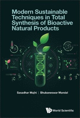 bokomslag Modern Sustainable Techniques In Total Synthesis Of Bioactive Natural Products