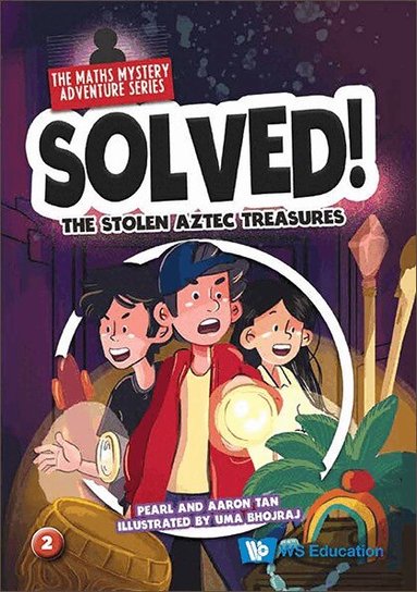 Pearl Tan, Aaron Tan - STOLEN AZTEC TREASURES, THE, Inbunden