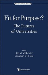 bokomslag Fit For Purpose? The Futures Of Universities