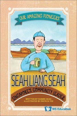 Seah Liang Seah: Singapore's Community Leader 1