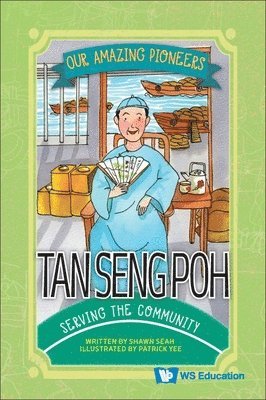 bokomslag Tan Seng Poh: Serving The Community