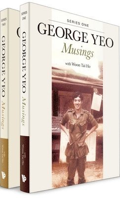 George Yong-boon Yeo, George Yong-Boon Yeo, YEO GEORGE - George Yeo: Musings (In 2 Volumes), Häftad