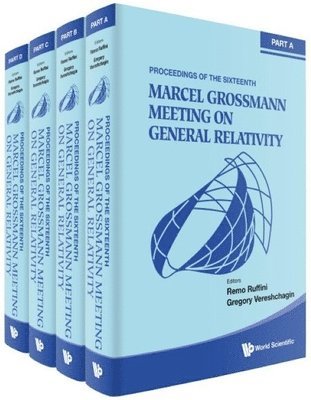 RUFFINI REMO, Remo Ruffini, Gregory Vereshchagin - Sixteenth Marcel Grossmann Meeting, The: On Recent Developments In Theoretical And Experimental General Relativity, Astrophysics, And Relativistic Field Theories - Proceedings Of The Mg16 Meeting On General Relativity (In 4 Volumes), Inbunden