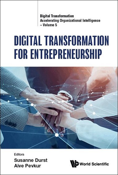 Durst Susanne, Susanne Durst, Aive Pevkur - DIGITAL TRANSFORMATION FOR ENTREPRENEURSHIP, Inbunden