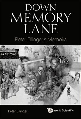 Down Memory Lane: Peter Ellinger's Memoirs 1