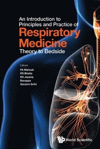 bokomslag Introduction To Principles And Practice Of Respiratory Medicine, An: Theory To Bedside