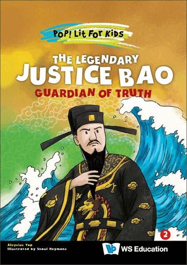 Aloysius Yap - LEGENDARY JUSTICE BAO: GUARDIAN OF TRUTH, Inbunden