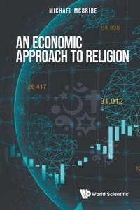 bokomslag Economic Approach To Religion, An