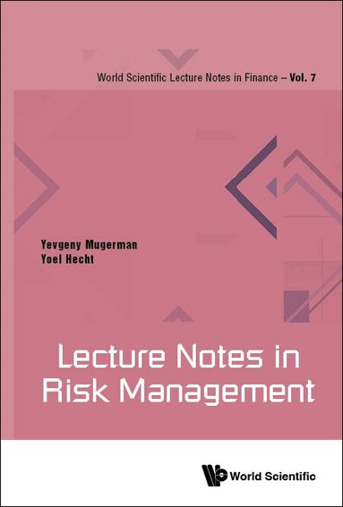 Yevgeny Mugerman, Yoel Hecht - LECTURE NOTES IN RISK MANAGEMENT, Inbunden