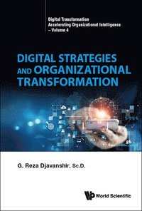 bokomslag Digital Strategies And Organizational Transformation