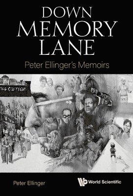 Peter Ellinger, ELLINGER PETER - Down Memory Lane: Peter Ellinger's Memoirs, Häftad