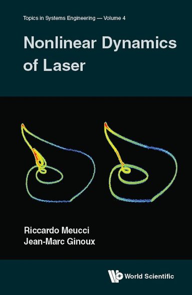 Riccardo Meucci, Jean-Marc Ginoux - NONLINEAR DYNAMICS OF LASERS, Inbunden