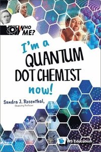 bokomslag I'm A Quantum Dot Chemist Now!