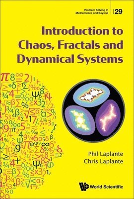 Phillip A Laplante, Chris Laplante, Phillip A. Laplante, LAPLANTE PHIL, Laplante Phil - Introduction To Chaos, Fractals And Dynamical Systems, Inbunden