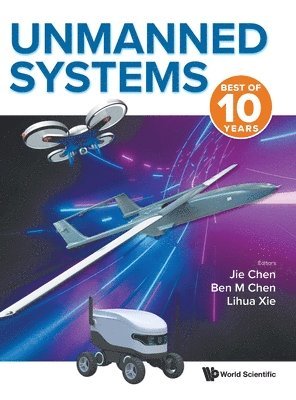 Unmanned Systems: Best Of 10 Years 1