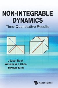 bokomslag Non-integrable Dynamics: Time-quantitative Results