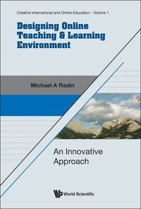 bokomslag Designing Online Teaching & Learning Environment: An Innovative Approach