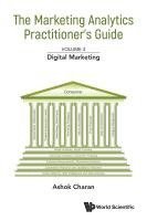 bokomslag Marketing Analytics Practitioner's Guide, The - Volume 3: Digital Marketing