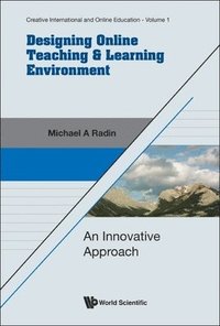 bokomslag Designing Online Teaching & Learning Environment: An Innovative Approach