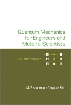 Quantum Mechanics For Engineers And Material Scientists: An Introduction 1